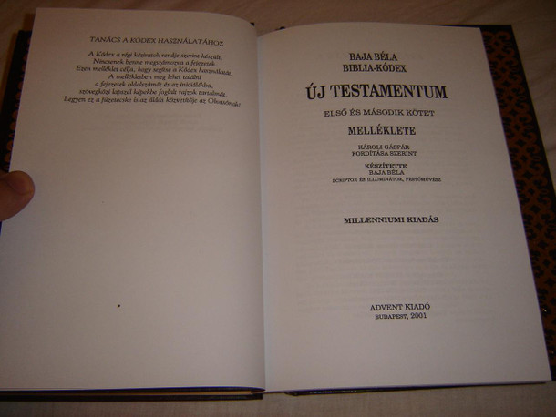 Baja Bela Biblia-Kodex Uj Testamentum / Elso es Masodik Kotet es Melleklete / REPRINT of Original Baja