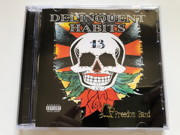 Delinquent Habits – Freedom Band / Ark 21 Records Audio CD 2003 / 0602498140192