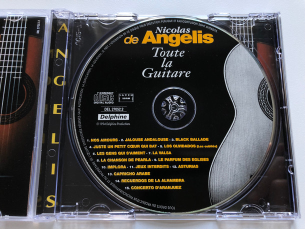 Nicolas De Angelis – Toute La Guitare / 10 Originaux et 5 Grands classiques / Delphine Audio CD 1994 / DEL 27052.2