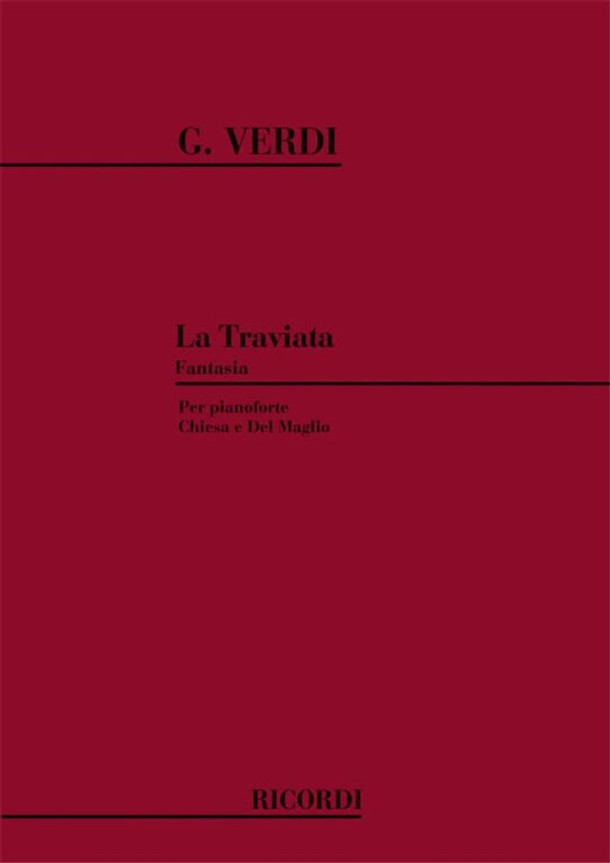 Verdi, Giuseppe: La traviata. Fantasia / (Chiesa) / Ricordi