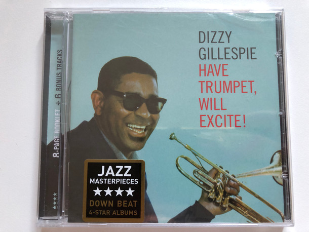 Dizzy Gillespie - Have Trumpet, Will Excite! / 8-page booklet + 6 bonus tracks / Poll Winners Records 2015 / PWR 27343