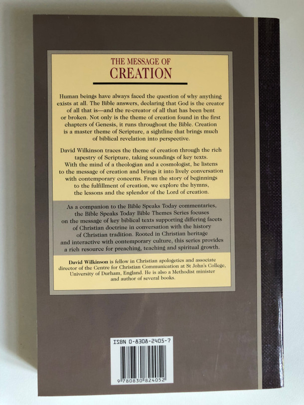 The Message of Creation: Encountering the Lord of the Universe (The Bible Speaks Today) by David Wilkinson / BIBLE THEMES SERIES EDITOR DEREK TIDBALL (0830824057)