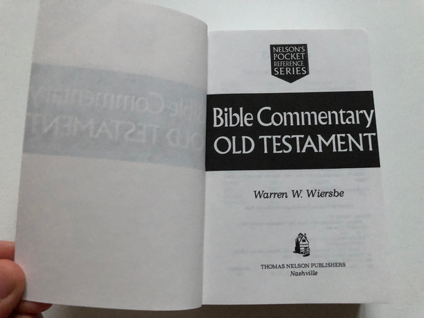 Bible Commentary Old Testament Nelson's Pocket Reference Series / Author: Warren W. Wiersbe / Nelson Reference & Electronic Pub, 2000 / Paperback (9780785242697)