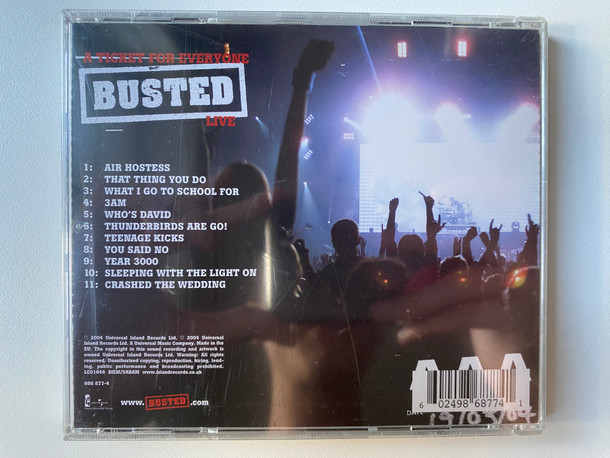 A Ticket For Everyone: Busted Live - Includes: Crashed The Wedding, What I Go To School For, Teenage Kicks, Thunderbirds, Year 3000, You Said No, and Air Hostess / Island Records Audio CD 2004 / 986 877-4