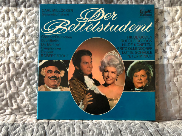 Carl Millöcker: Der Bettelstudent - Gesamtaufnahme / Chor der Deutschen Oper Berlin, Die Berliner Symphoniker, Dirigent: Robert Stolz, Hilde Guden, Rudolf Schock, Hilde Konetzni, Fritz Ollendorff, Lotte Schadle, Peter Minich / Eurodisc 2x LP, Stereo / 74 273 XFE