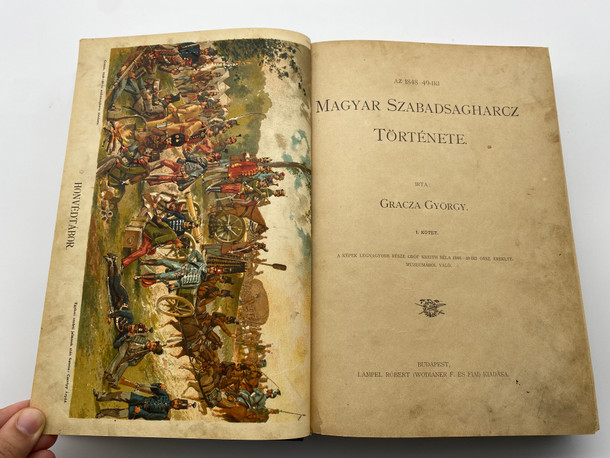 AZ 1848-49-183 MAGYAR SZABADSÁGHARC TÖRTÉNETE (hungaryrevol)