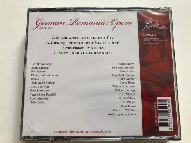 German Romantic Opera (excerpts) - Carl Maria von Weber: Der Freischutz, Albert Lortzing: Der Wildschutz/Undine, Friedrich von Flotow: Martha, Carl Zeller: Der Vogelhandler / Gala 3x Audio CD 2008 / GL 100.632