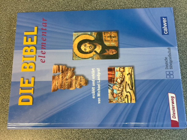 Die Bibel elementar / Michael Landgraf / German Bible Illustrated Encyclopedia