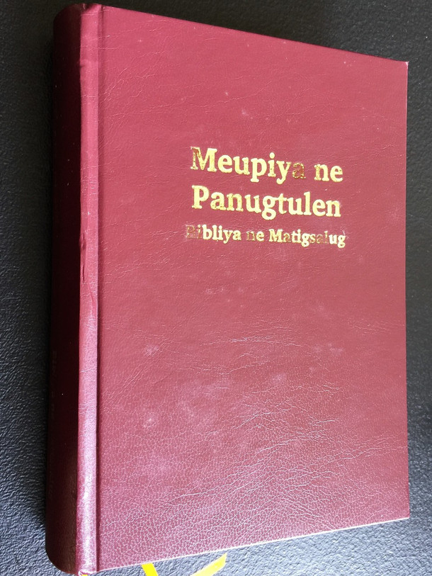 The Matigsalug Language Bible, Genesis, Ruth, Esther, Jonah and the New Testament / Meupiya ne Panugtulen / Bibliya ne Matigsalug / Color Illustrations and Maps, Red Cover / Language of the Philippines