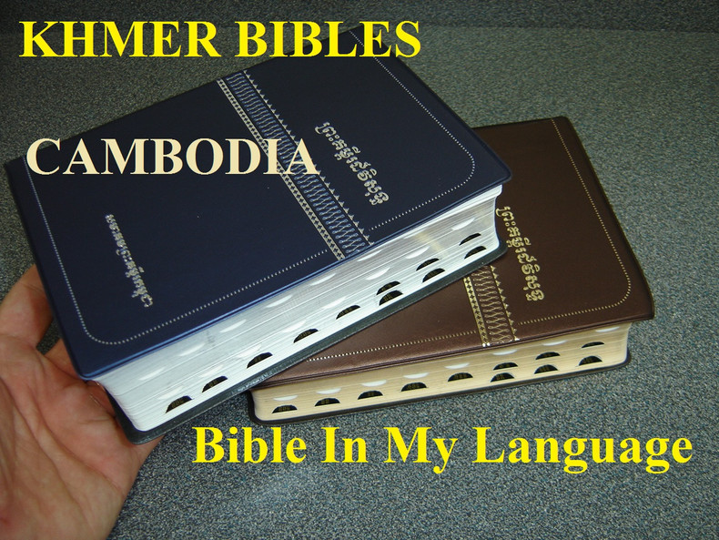 Khmer language Bibles in larege variety from Bible In My Language.  Here we introduce the Khmer Standard Version Translation, the most popular translation from the Bible Society of Cambodia.  Size is 052, Print is very clear.  