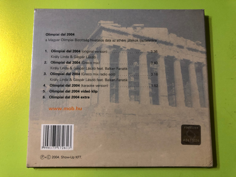 Olimpiai Dal 2004 a Magyar Olimpiai Bizottság hivatalos dala az athéni játékok tiszteletére - Király Linda & Gáspár László / Audio CD 2004 / Lyrics By Meskó zsolt / Music By Erdélyi Péter / Producer: Csala Mária (5998175172613) 