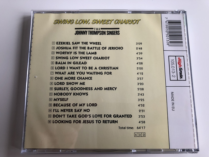 Swing Low, Sweet Chariot - The spirit of Gospel / Nobody knows, Joshua fit the battle of Jericho - The Johnny Thompson Singers: Arlene Mills, Delores Copes, George Edmonds, Reverend Johnny Thompson, Shirley Hunt / Audio CD 1988 (7619910501328)