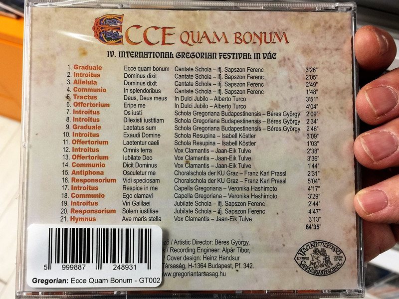  Ecce Quam Bonum / IV. Váci Nemzetközi Gregorián Fesztivál / 4th International Gregorian Festival in Vác / Hungarian CD 2008 (5999887248931)