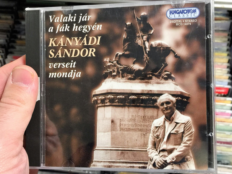 Valaki jár a fák hegyén / Kányádi Sándor verseit mondja / Hungarian CD 1999 / Somebody on the mount of trees / Poet Sándor Kányádi recites his poems / Hungaroton HCD 14274 (5991811427429)
