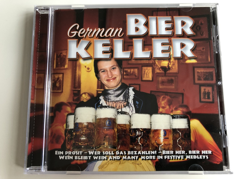 German Bier Keller: Ein Prosit - Wer Doll Das Bezahlen! - Bier Her, Bier Her, Wien Bleibt Wien and many more in Festive Medley's (5706238322819)