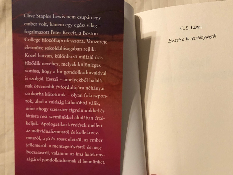 Esszék a kereszténységről by C. S. LEWIS - HUNGARIAN TRANSLATION OF Essay Collection: Faith, Christianity and the Church / The definitive collection of religious essays by C.S. Lewis (9789632881904)