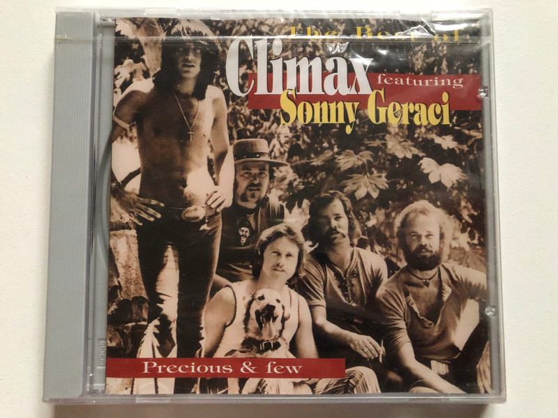 The Best of Climax - Featuring Sonny Geraci / Precious and Few / AUDIO CD 1998 / Climax: Johnny Stevenson, Sonny Geraci, Walter Nims / American musician and singer: Sonny Geraci