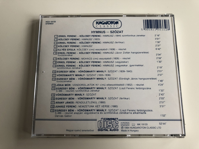  Hymnus - Szózat / A Hymnus és a Szózat zenéje / Hungaroton Classic HCD19133 / AUDIO CD 1994 / Illyés Gyula, Kölcsey Ferenc, Jókai Mór, Arany János, Juhász Ferenc (5991811913328)