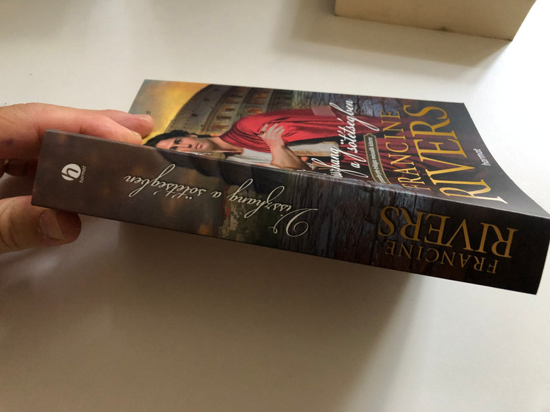 Visszhang a sötétségben - AZ OROSZLÁN JELE II by FRANCINE RIVERS - HUNGARIAN TRANSLATION OF An Echo in the Darkness (Mark of the Lion Book 2) How a whispering voice lead Marcus into a journey that sets him free from the darkness of his soul. (9789632883403