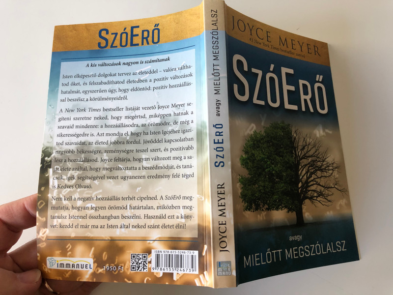 SzóErő - Avagy mielőtt megszólalsz by Joyce Meyer - HUNGARIAN TRANSLATION OF Power Words: What You Say Can Change Your Life / The author helps readers tap into the life-changing power of positive words and prayer to overcome everyday problems. (9786155246739)