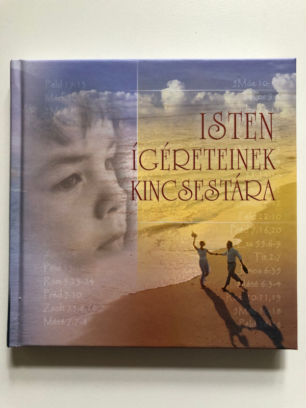 Isten ígéreteinek kincsestára by Rafal Waclawik - HUNGARIAN TRANSLATION OF Treasures of God's Promises / This collection is indeed a treasure trove for those who want to live their lives in the beauty and richness of divine wholeness. (9789638900838)