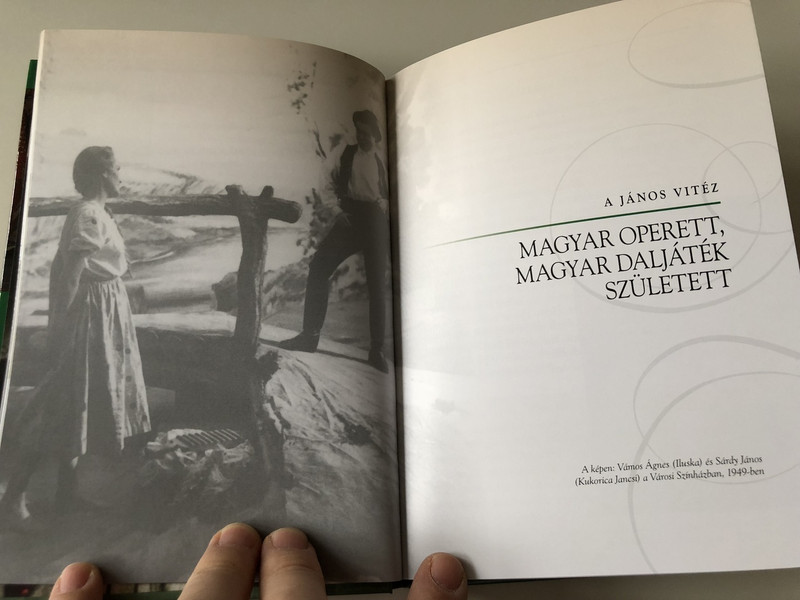 Kacsoh Pongrácz : János Vitéz / Hungarian Operretta by with Musical CD included / Kossuth kiadó / Híres Operettek Sorozat 2. / Budapesti Operettszínház / MTVA (9789630974608)