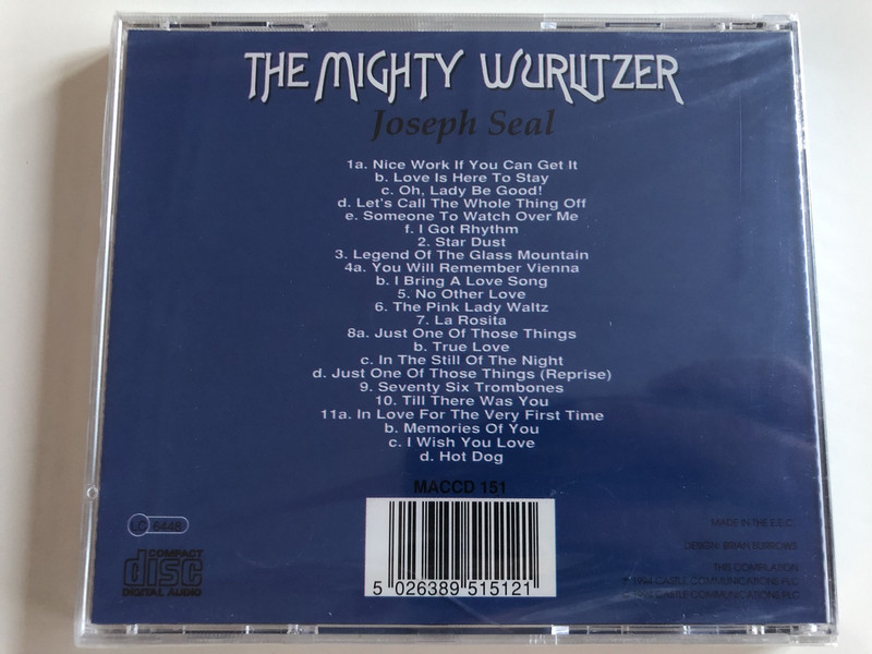 Joseph Seal performs The Mighty Wurlitzer / Audio CD 1994 / I got rhythm - In the still of the night - Star Dust / Castle Communications / MACCD 151 (5026389515121)