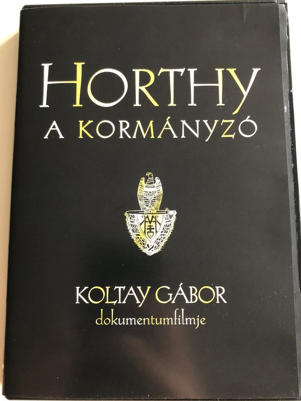 Horthy a kormányzó DVD 2007 Horthy the governor / Directed by Koltay Gábor / Featuring: Szélyes Imre, Csurka László, Ferenczy Csongor, Sipos Áron, Sipos Imre, Bánffy György / Documentary about Miklós Horthy / Korona Film (horthyDVD)