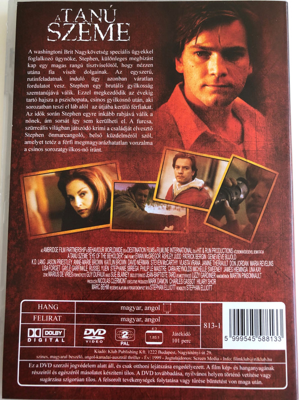 Eye of the Beholder DVD 1999 A Tanú Szeme / Directed by Stephan Elliott / Starring: Ewan McGregor, Ashley Judd, Patrick Bergin, k.d. Lang, Jason Priestley, Geneviève Bujold (5999545588133)