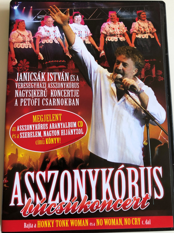 Janicsák István és a Veresegyházi Asszonykórus ‎DVD 2009 / Búcsúkoncert / Recorded in 2008 in Petőfi Hall, Budapest (5099996486191)