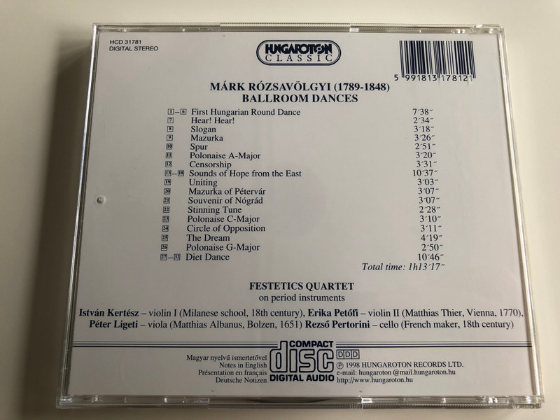 Rózsavölgyi Márk - Ballroom Dances / Festetics Quartet on period instruments / Audio CD 1998 / István Kertész Violin I, Erika Petőfi Violin II, Péter Ligeti Viola, Rezső Perotini cello / Hungaroton / HCD 31781 (5991813178121)