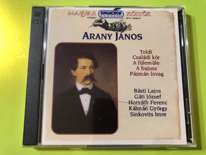 Arany János - Toldi, Családi Kör, A fülemüle, A bajusz, Pázmán lovag / Read by Básti Lajos, Gáti József, Horváth Ferenc, Kálmán György, Sinkovits Imre / Hungaroton Classic / 2CD Audio / HCD 14246-47 (5991811424626)