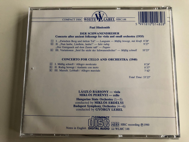 Viola & Cello Concertos - Paul Hindemith / László Bársony viola, Miklós Perényi cello / Audio CD 1990 / Hungarian State Orchestra - Conducted by Miklós Erdélyi / Budapest Symphony Orchestra - conducted by György Lehel / Hungaroron White Label / HRC148 (5991810014828)