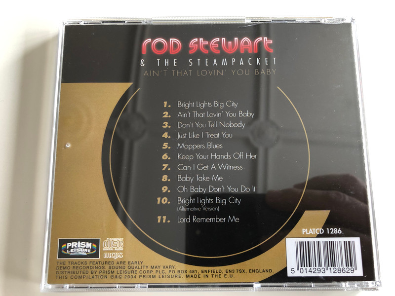 Rod Stewart & the Steampacket / Ain't That Lovin' You Baby / A Privileged Studio view of the Singers' Early Days / Audio CD 2004 / PlatCD 1286 (5014293128629)