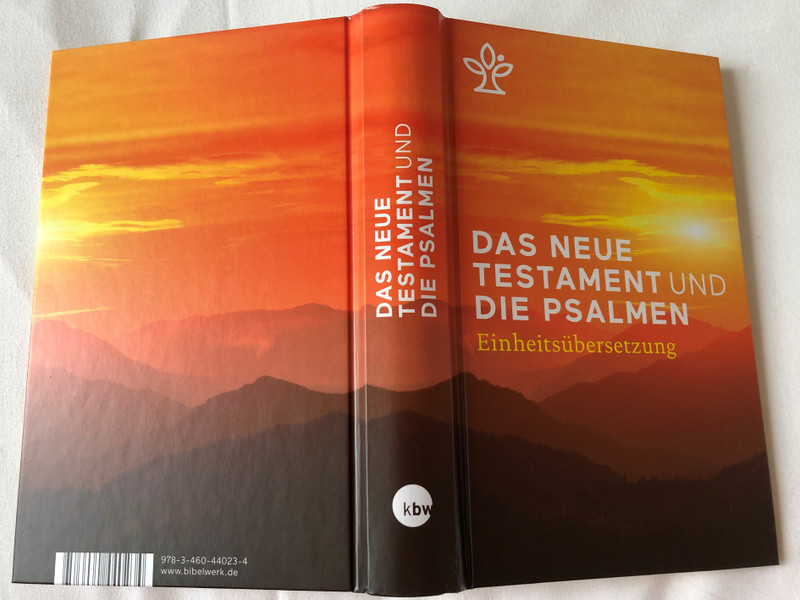 Das Neue Testament und Die Psalmen - Einheitsübersetzung / German language New Testament and Psalms - Unitary Translation / Book introductions, references, notes and maps / Hardcover / 2018 KBW (9783460440234)