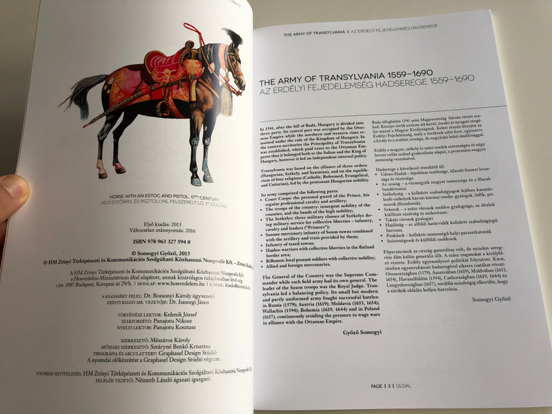The Army of Transylvania 1559-1690 BY Győző Somogyi / Az Erdélyi Fejedelmség Hadserege 1559-1690 HÁBORÚK MAGYAR / A MILLENIUM IN THE MILITARY - EGY EZREDÉV HADBAN / PAPERBACK 2016 / HM ZRÍNYI (9789633275948)