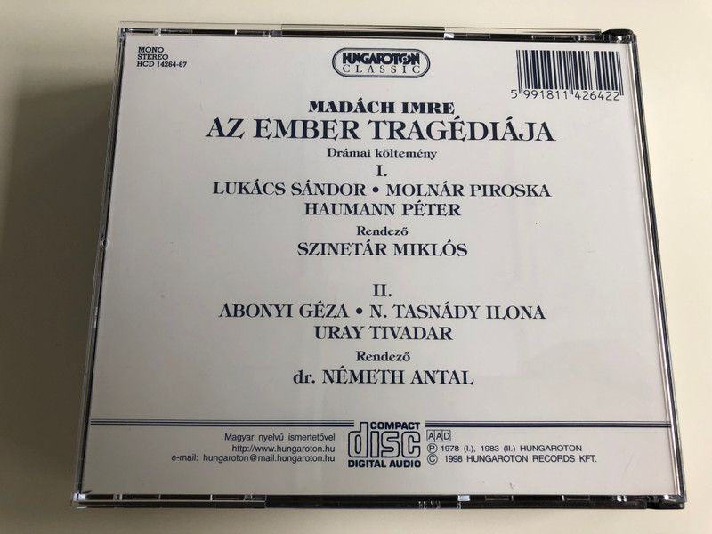  Az Ember Tragédiája (Tragedy of Man) / Directed by Miklós Szinetár, dr. Antal Németh / Audio CD 1998 / Drámai költemény / I. Lukács Sándor - Molnár Piroska - Haumann Péter / II. Abonyi Géza - N. Tasnády Ilona - Uray Tivadar / Hungaroton HCD 14264-67 / 2CD (5991811426422)