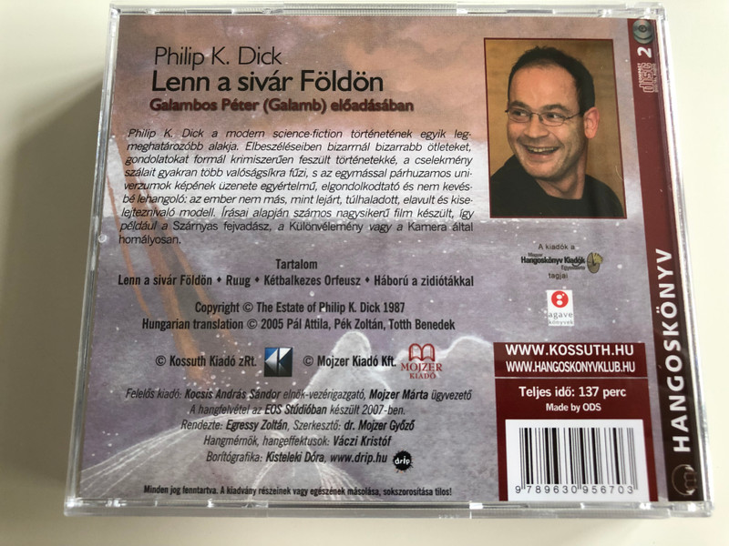 Philip K. Dick - Lenn a sivár földön (Upon the Dull Earth) / Compilation of Sci-Fi novellas / Read by Galambos Péter - Galamb / 2CD Audio Book 2007 / Kossuth - Mojzer kiadó (978960956703)
