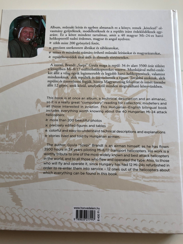 Magyar Felségjelű Mi-24 Harci Helikopterek by Brandt Gyula / Mi-24 Attack Helicopters with Hungarian Insignia / English - Hungarian Bilingual edition / HM Zrínyi kiadó 2018 / (9789633277447)