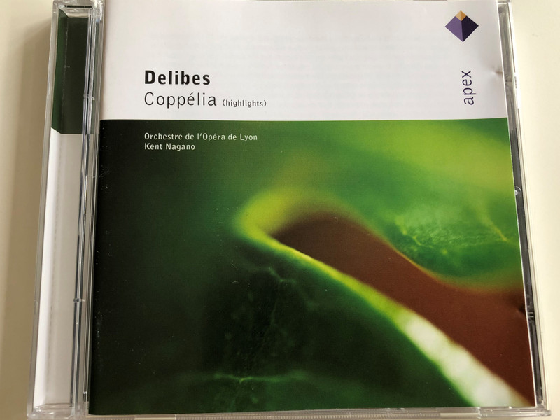Delibes - Coppélia (highlights) / Orchestre de l' Opéra de Lyon / Conducted by Kent Nagano / Audio CD 2003 / apex / Warner Classics (825646036523)