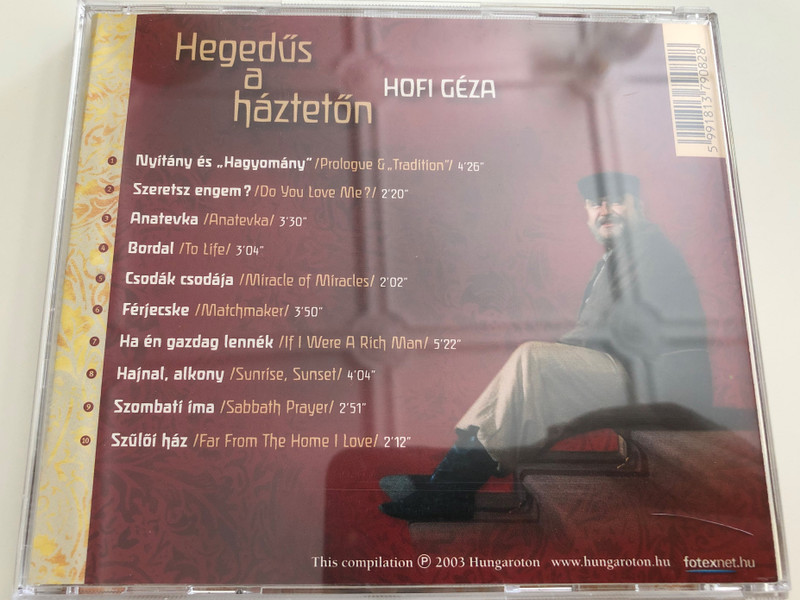Hegedűs a háztetőn (Fiddler on the Roof) / Hofi Géza, Cserháti Zsuzsa, Zempléni Mária / Musical részletek / Excerpts from the musical / Audio CD 2003 / Hungaroton HCD 37908 (5991813790828)
