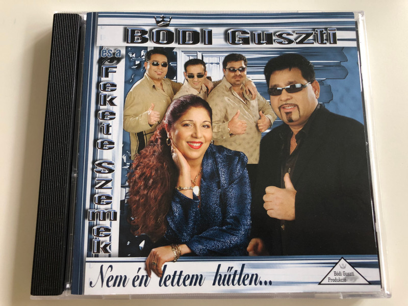 Bódi Guszti és a Fekete szemek - Nem én lettem hűtlen / Te voltál a reménységem, Muló Pillanat, Bánat-Bánat / Audio CD 2004 (5998175172682)