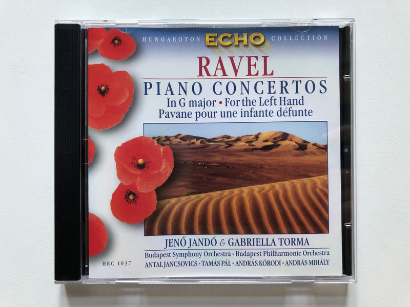 Ravel - Piano Concertos in G major - For the Left Hand - Pavane pour une infante défunte  Budapest Symphony Orchestra  Jenő Jandó & Gabriella Torma piano  Hungaroton Echo Collection  HRC 1037  Audio CD 1999 (5991810103720)