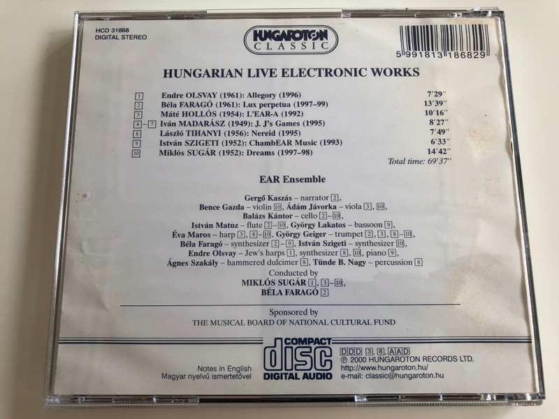 Hungarian Live Electronic Works / Olsvay, Faragó, Hollós, Madarász - Tihanyi, Szigeti, Sugár / Ear Ensemble / Hungaroton Classic / Audio CD 2000 / HCD 31868 (5991813186829)