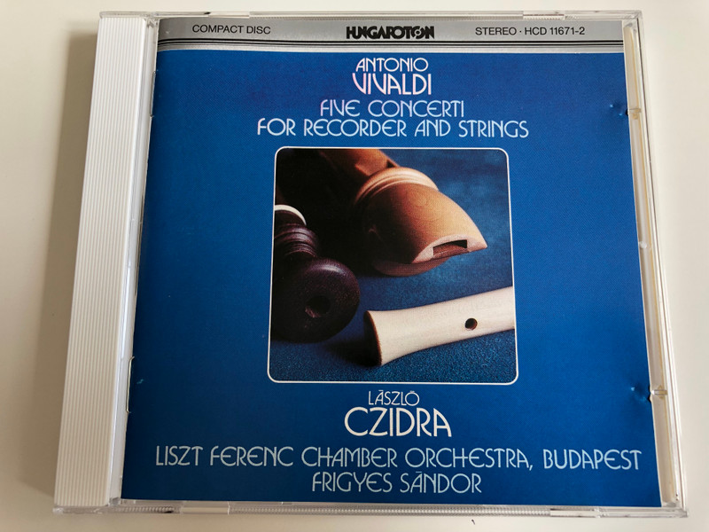Antonio Vivaldi - Five Concerti for Recorder and strings / László Czidra / Liszt Ferenc Chamber Orchestra, Budapest / Conducted by Frigyes Sándor / HCD 11671-2 / Hungaroton Audio CD 1986 (HCD11671-2)