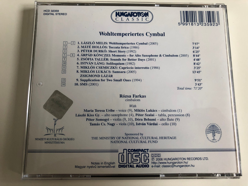Wohltemperiertes Cymbal / Works by László Melis, Máté Hollós, Péter Durkó, Árpád Könczei, Zsófia Tallér, István Láng / Rózsa Farkas cimbalom / HCD 32359 / Audio CD 2006 (5991813235923)