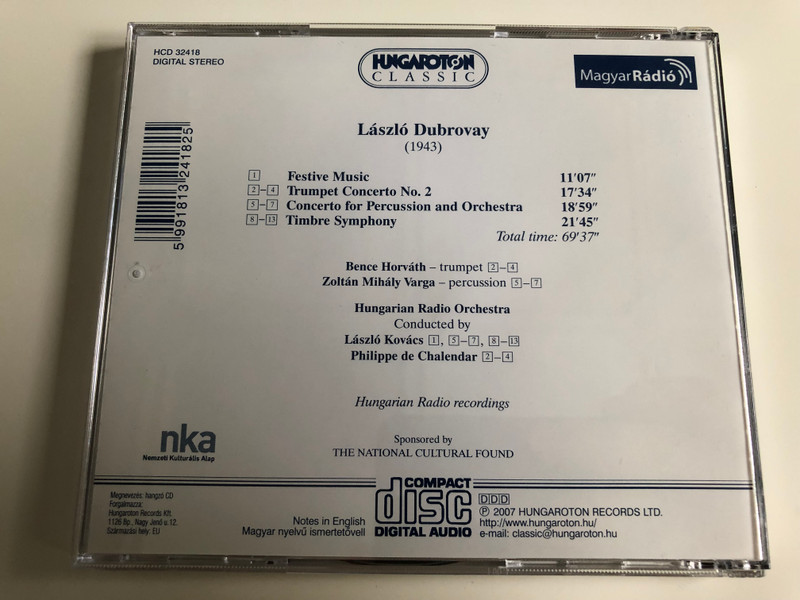 László Dubrovay - Festive Music, Trumpet Concerto No. 2, Concerto for Percussion and Orchestra, Timbre Symphony / Audio CD 2007 / Hungaroton Classic / HCD 32418 (5991813241825)