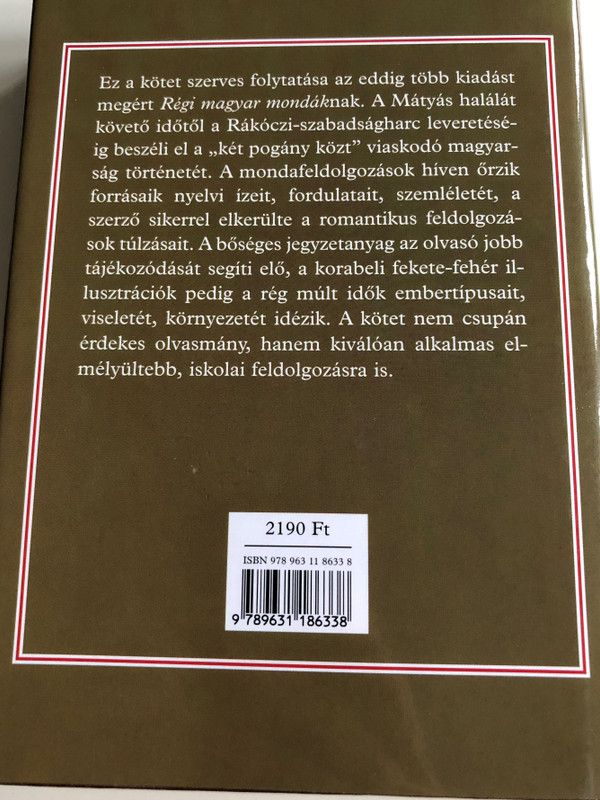 Magyar mondák a török világból és a kuruc korból by Lengyel Dénes / Hungarian legends and sagas from the medieval Turkish rule / 10th edition / Móra 2009 (9789631186338)