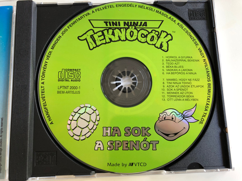 Tini Ninja Teknőcök 1 - Ha sok a spenót / Audio CD 2000 / Hungarian Teenage Mutant Ninja Turtles band / Songs for children (5999525470021)
