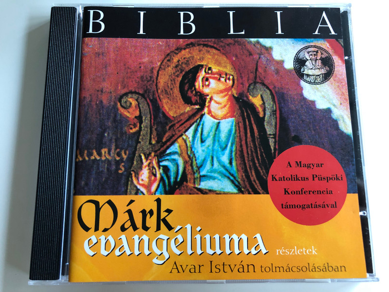 Biblia - Márk evangéliuma (részletek) / Avar István tolmácsolásában / Audio CD / A Magyar KAtolikus Püspöki Konferencia támogatásával / Hungarian Audio Bible - The Gospel according to Mark (excerpts) / Read by Avar István (743218650529)